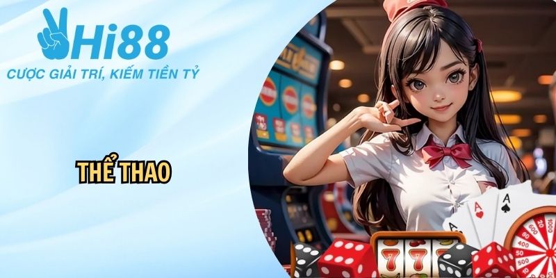 Thể thao Hi88: Sảnh game đa dạng kèo cược